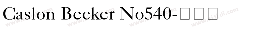 Caslon Becker No540字体转换